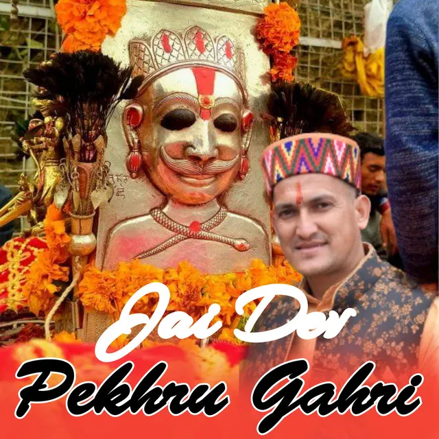 Jai Dev Pekhru Gahri