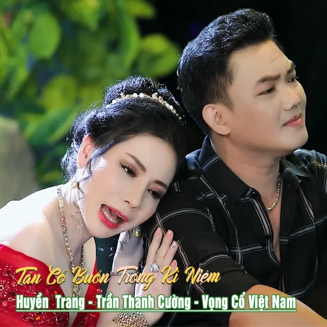 Tân Cổ Buồn Trong Kỉ Niệm