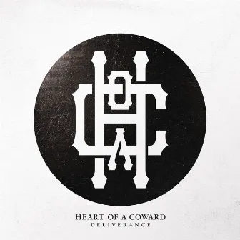 Deliverance by Heart Of A Coward