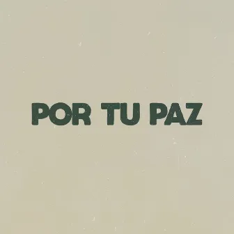 Por Tu Paz by Josh Morales