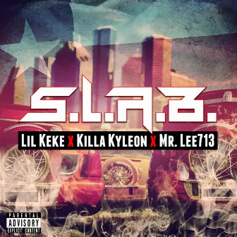 S.L.A.B. by Mr. Lee713