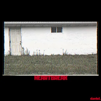 Heartbreak by Daniel