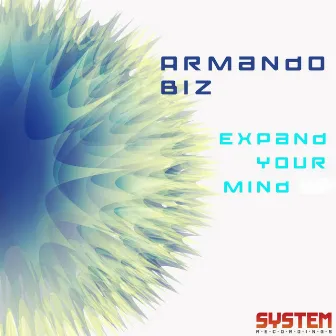 Expand Your Mind by Armando Biz