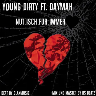 Nüt isch für immer by Young Dirty