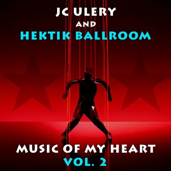 Music of My Heart Vol. 2 by JC Ulery