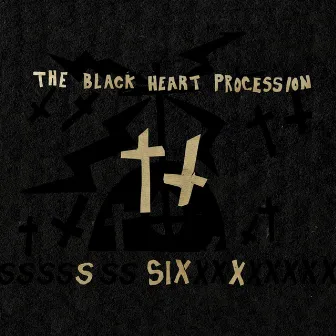 Six by The Black Heart Procession