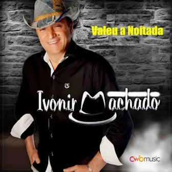 Valeu a Noitada by Ivonir Machado