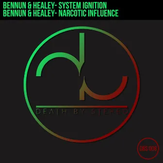 Narcotic Influence / System Ignition by Bennun & Healey