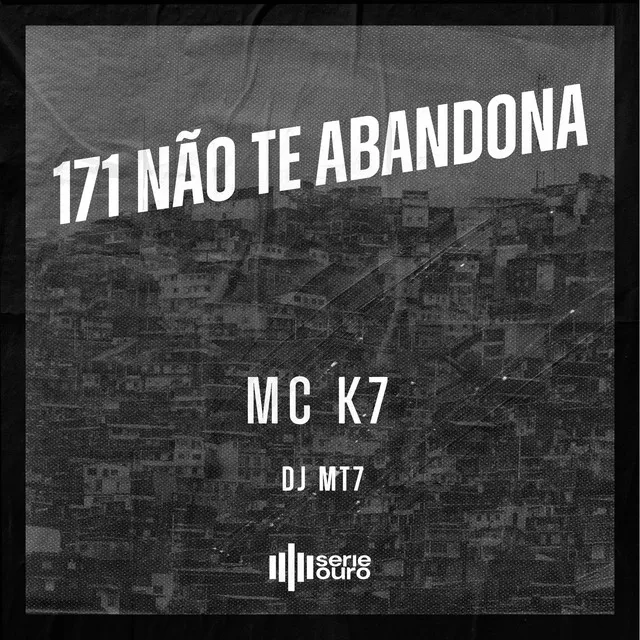 171 Não Te Abandona