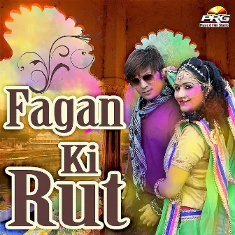 Fagan Ki Rut by 