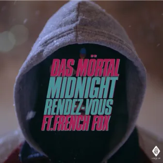 Midnight Rendez-Vous (feat. French Fox) by Das Mörtal