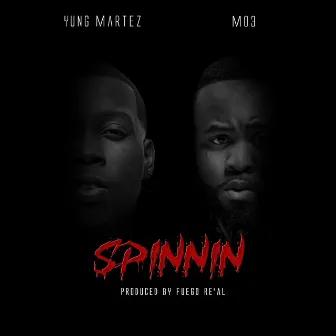 Spinnin by Yung Martez