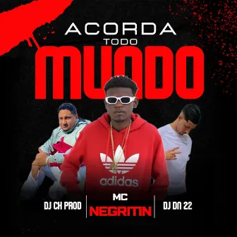 Acorda Todo Mundo by DJ CH PROD