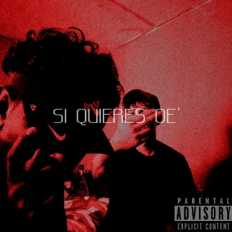 Si Quieres Oe' by D2PA3