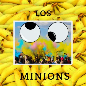 Los Minions by Unknown Artist