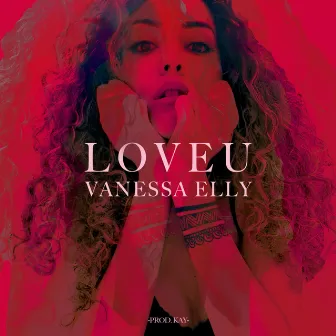 Love U by Vanessa Elly