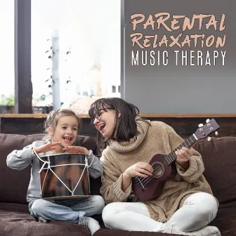 Parental Relaxation Music Therapy by Pregnant Women Music Company