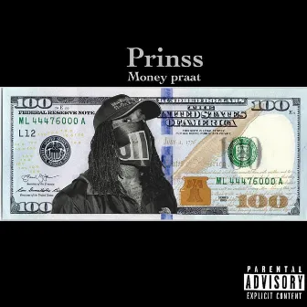 Money Praat by Prinss