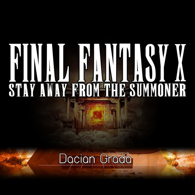 Stay Away from the Summoner! (From "Final Fantasy X")