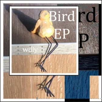 Bird EP by Willy Black