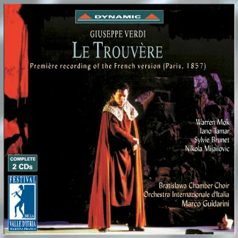 Verdi: Trouvere (Le) (Il Trovatore) (1857 Paris Version) by Marco Guidarini