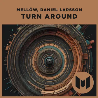 Turn Around (Original Mix) by Mellöw