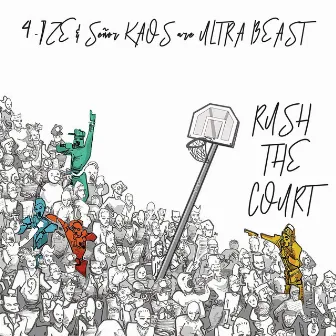 Rush the Court by ULTRA BEAST