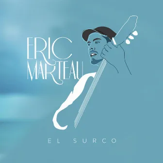 El Surco by Eric Marteau