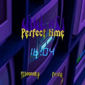 Perfect Time by Unknown Artist