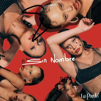 Sin Nombre by La Pardo