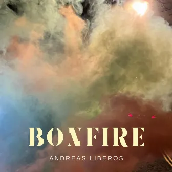 Bonfire by Andreas Liberos