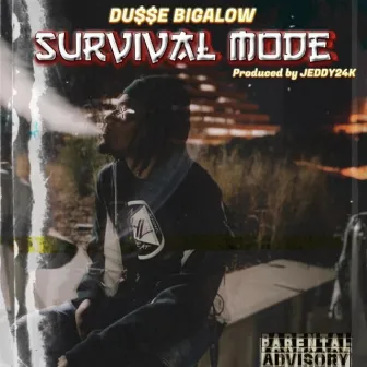 Survival Mode by Dusse Bigalow