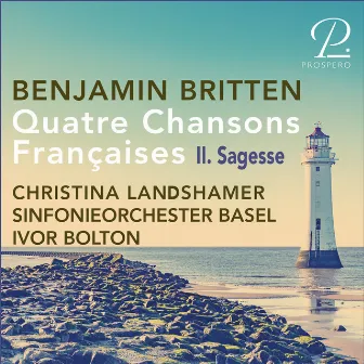 Britten: 4 Chansons Françaises: II. Sagesse by Paul Verlaine