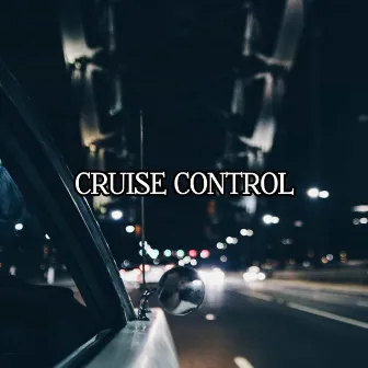 Cruise Control by 3 Kings