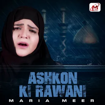 Ashkon Ki Rawani by Maria Meer