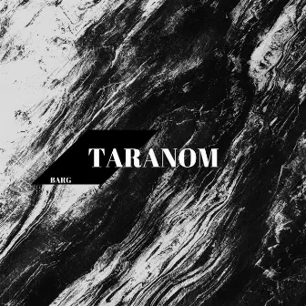 TARANOM by Barg