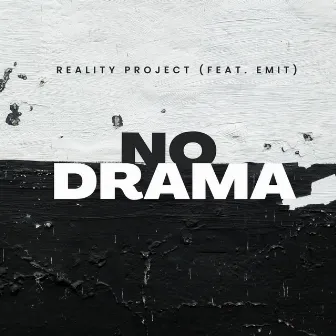 No Drama by Reality Project