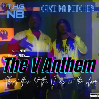 The V Anthem by Cavi Da Pitcher