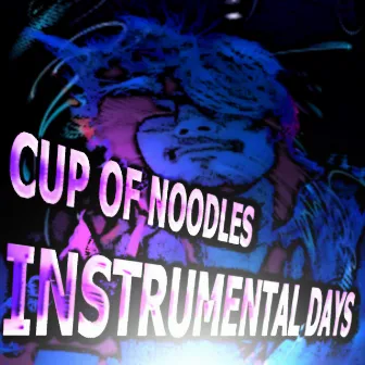 InstrumentalDays by CupOfNoodles