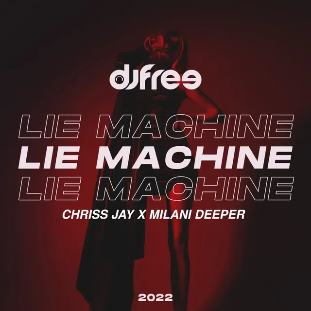 Lie Machine - Chriss Jay & Milani Deeper Remix