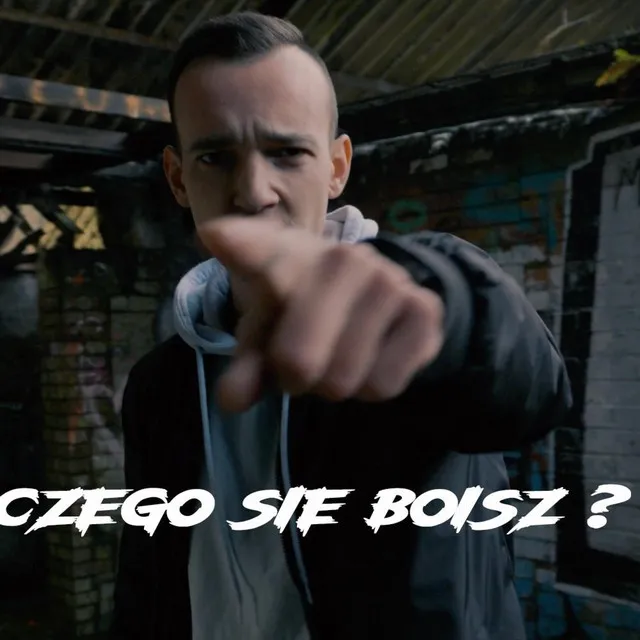 Czego się boisz ?