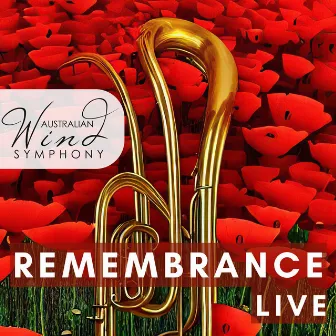 Remembrance - Live by Australian Wind Symphony