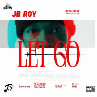 Let Go by JB Roy