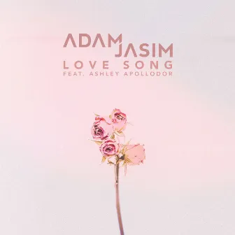 Love Song by Adam Jasim