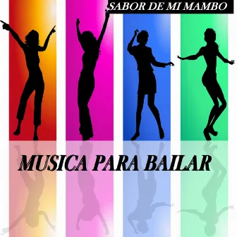 Sabor De Mi Mambo by Musica Para Bailar