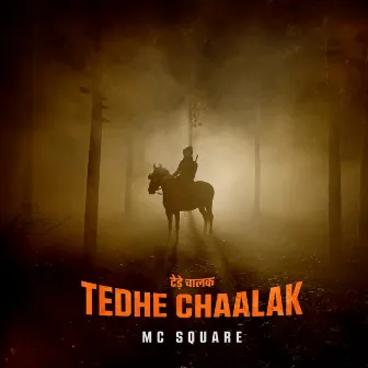 Tedhe Chaalak by MC SQUARE