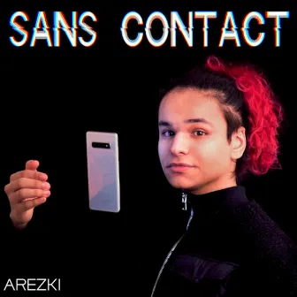 Sans contact by Arezki