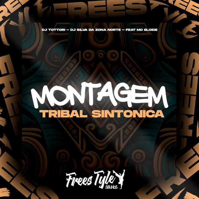 Montagem Tribal Sintonica