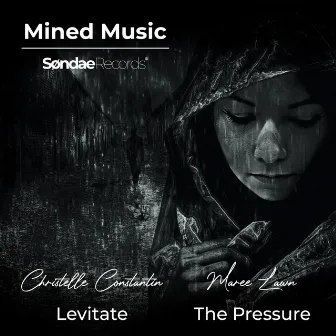 Levitate / The Pressure by Christelle Constantin