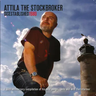 Disestablished 1980 by Attila The Stockbroker